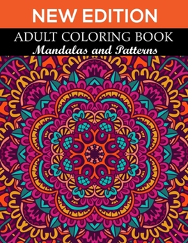 Paperback New Edition Adult Coloring Book Mandalas and Patterns: 140 Page with two side s mandalas illustration Adult Coloring Book Mandala Images Stress Manage Book