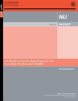 Paperback Test Results for Forensic Media Preparation Tool: Drive eRazer Pro SE Bundle 12/03/2009 Book