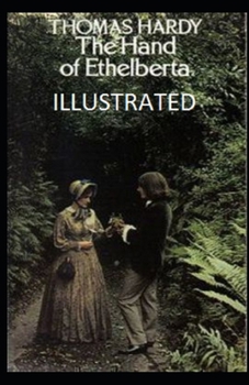 Paperback The Hand of Ethelberta Illustrated Book
