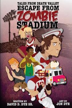 Paperback Tales From Death Valley Volume 1.0: Escape From Zombie Stadium Book