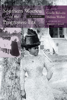 Hardcover Southern Women in the Progressive Era: A Reader Book