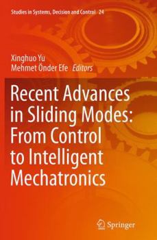 Paperback Recent Advances in Sliding Modes: From Control to Intelligent Mechatronics Book