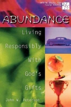 Paperback 20/30 Bible Study for Young Adults Abundance: Living Responsibly with Gods Gifts Book