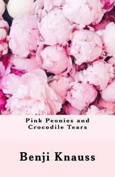 Paperback Pink Peonies and Crocodile Tears Book