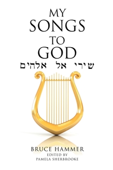 Paperback My Songs to God: Shiraya el Elohim Book