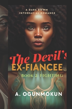Paperback The Devil's Ex-Fiancee: Fighting Book
