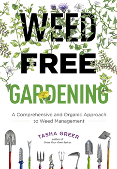 Paperback Weed-Free Gardening: A Comprehensive and Organic Approach to Weed Management Book