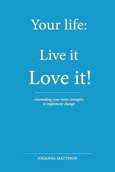 Paperback Your Life: : Live it - Love it! Book