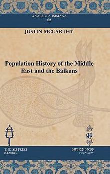 Hardcover Population History of the Middle East and the Balkans Book