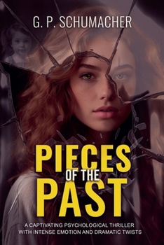 Pieces of the Past: A captivating psychological thriller with intense emotion and dramatic twists (Trilogy - Part 1) (Maria's Past Trilogy)