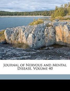 Paperback Journal of Nervous and Mental Disease, Volume 40 Book