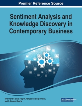 Paperback Sentiment Analysis and Knowledge Discovery in Contemporary Business Book