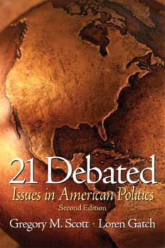 Paperback 21 Debated: Issues in American Politics Book