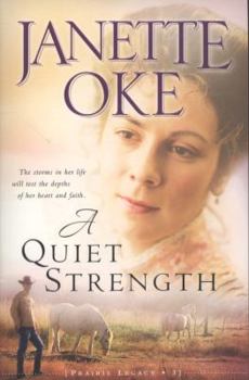 A Quiet Strength - Book #3 of the A Prairie Legacy