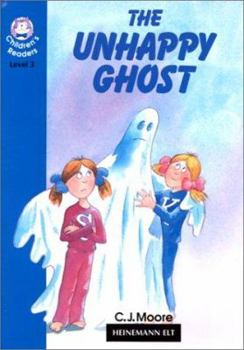 Paperback The Unhappy Ghost (Heinemann Children's Readers) Book