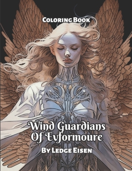 Paperback Wind Guardians Of Evformoure Coloring Book