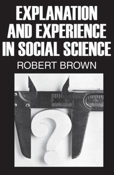 Paperback Explanation and Experience in Social Science Book