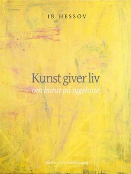 Hardcover Kunst Giver LIV [Danish] Book