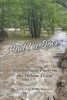 Paperback Had I a Dove: Appalachian Poets on the Helene Flood Book