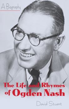 The Life and Rhymes of Ogden Nash