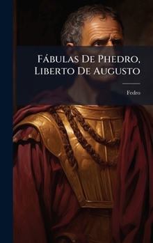 Hardcover Fàbulas De Phedro, Liberto De Augusto [Spanish] Book