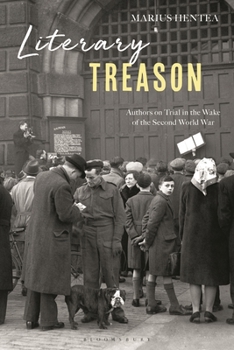 Hardcover Literary Treason: Authors on Trial in the Wake of the Second World War Book