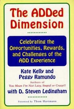 Paperback The Added Dimension: Celebrating the Opportunities, Rewards, and Challenges of the Add Experience Book