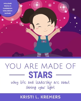 Paperback You Are Made of Stars: Why life and leadership are about shining your light Book