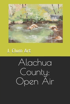 Paperback Alachua County: Open Air Book