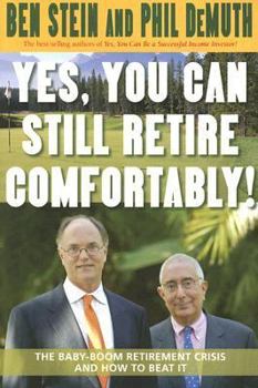 Paperback Yes, You Can Still Retire Comfortably! Book