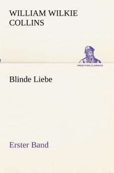 Paperback Blinde Liebe. Erster Band [German] Book