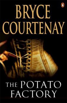 The Potato Factory - Book #1 of the Australian Trilogy