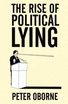 Paperback The Rise of Political Lying Book