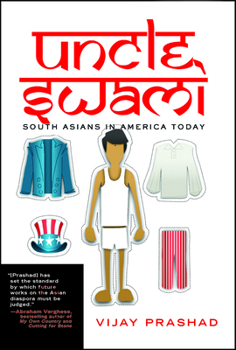 Paperback Uncle Swami: South Asians in America Today Book