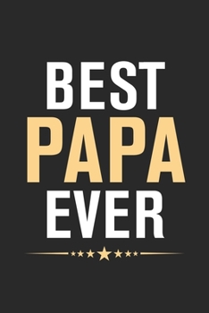 Best papa ever: Paperback Book With Prompts About What I Love About Dad/ Father's Day/ Birthday Gifts From Son/Daughter
