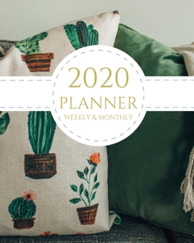 Paperback 2020 Planner Weekly and Monthly: Green Cacti January - December 2020 Calendar and Planner 8x10 For To-Do List, Appointment Journal and Academic Agenda Book