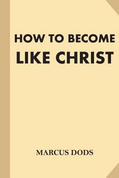 Paperback How To Become Like Christ (Large Print) [Large Print] Book