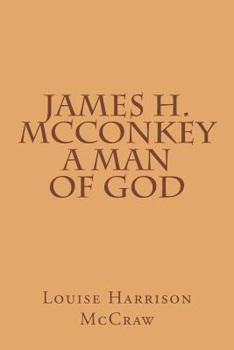 Paperback James H. McConkey A Man of God Book