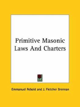 Paperback Primitive Masonic Laws And Charters Book