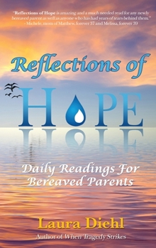 Hardcover Reflections of Hope: Daily Readings for Bereaved Parents Book