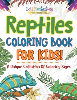 Paperback Reptiles Coloring Book For Kids! Book