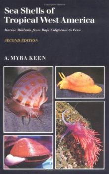 Hardcover Sea Shells of Tropical West America: Marine Mollusks from Baja California to Peru Book