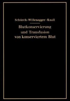 Paperback Blutkonservierung Und Transfusion Von Konserviertem Blut [German] Book