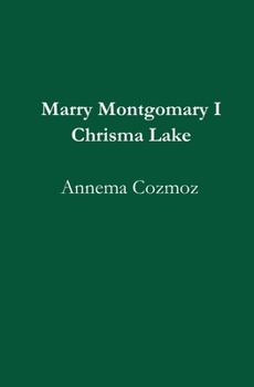 Paperback Marry Montgomary I Chrisma Lake Book
