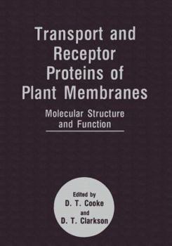 Paperback Transport and Receptor Proteins of Plant Membranes: Molecular Structure and Function Book