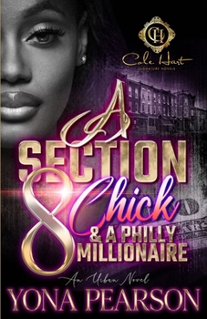 Paperback A Section 8 Chick & A Philly Millionaire: An Urban Novel Book