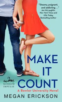 Make it Count - Book #1 of the Bowler University