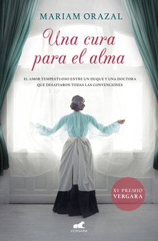Paperback Una Cura Para El Alma (Premio Vergara 2020) / Remedy for the Soul (Vergara Prize 2020) [Spanish] Book