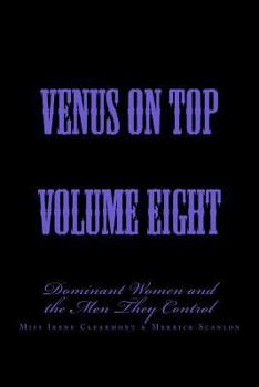 Paperback Venus on Top - Volume Eight: Dominant Women and the Men They Control Book