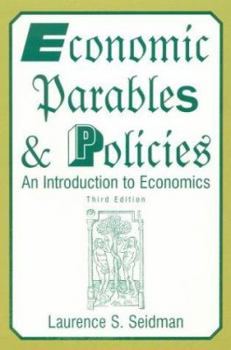 Hardcover Economic Parables and Policies: An Introduction to Economics Book